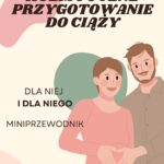 Holistyczne przygotowanie do ciąży - Miniprzewodnik